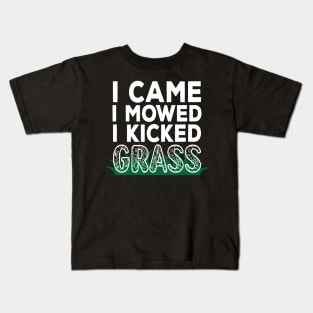 I Came I Mowed I Kicked Grass Kids T-Shirt